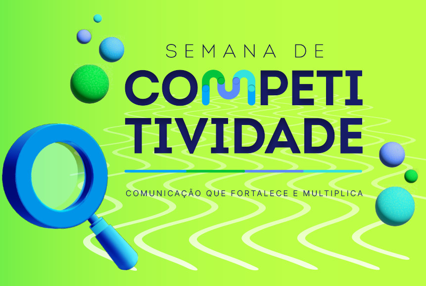Vem aí a Semana de Competitividade 2025 