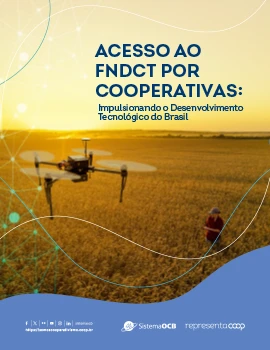 Acesso ao FNDCT por Cooperativas - Impulsionando o Desenvolvimento Tecnológico do Brasil